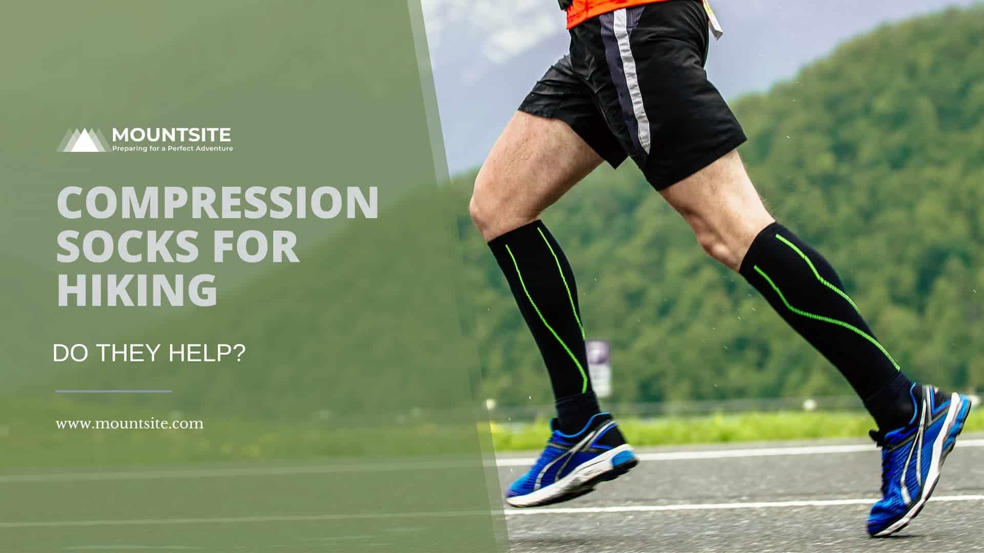 Do You Wear Compression Socks for Hiking? - Mountsite