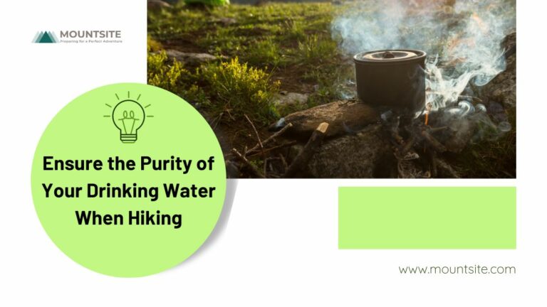 How to Ensure the Safety of Drinking Water When Hiking?